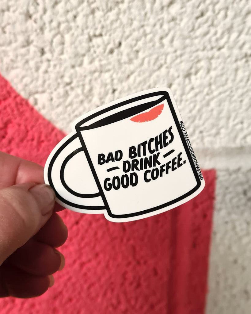 Mug Bad B*tches Sticker